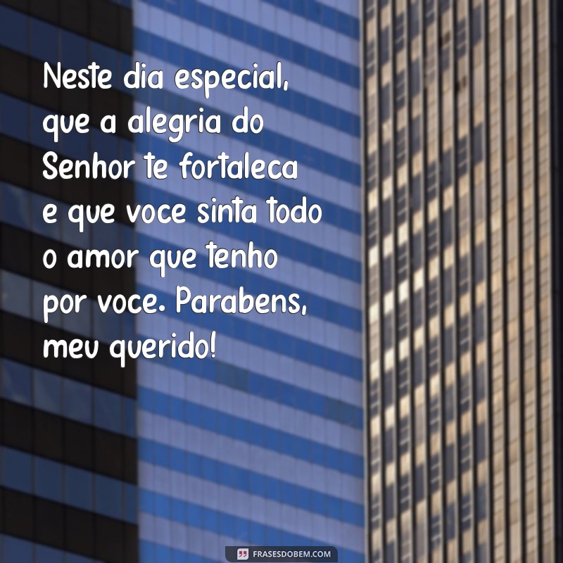 Mensagens Evangélicas Inspiradoras para Aniversário do Marido 