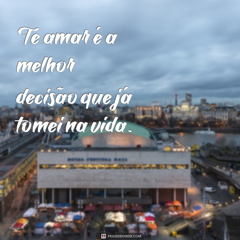 Frases Inspiradoras: Como Te Amar Me Faz Bem 