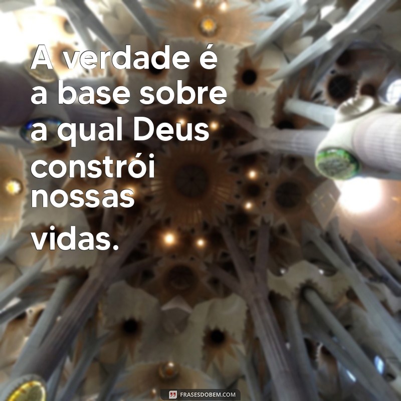 Descubra Como Deus Revela a Verdade em Nossas Vidas 