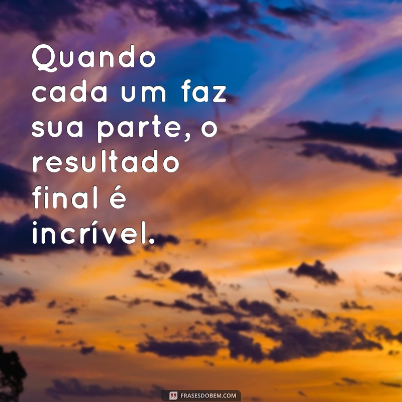 Descubra as melhores frases de impacto sobre trabalho em equipe para inspirar sua equipe! 