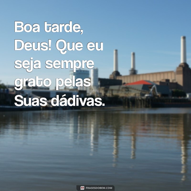 Como uma Simples Saudação Boa Tarde, Deus Pode Transformar Seu Dia 