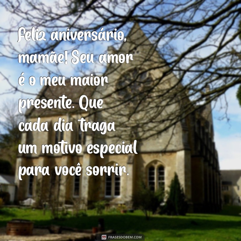 Mensagens de Aniversário Emocionantes para a Mãe Amada: Celebre com Amor 