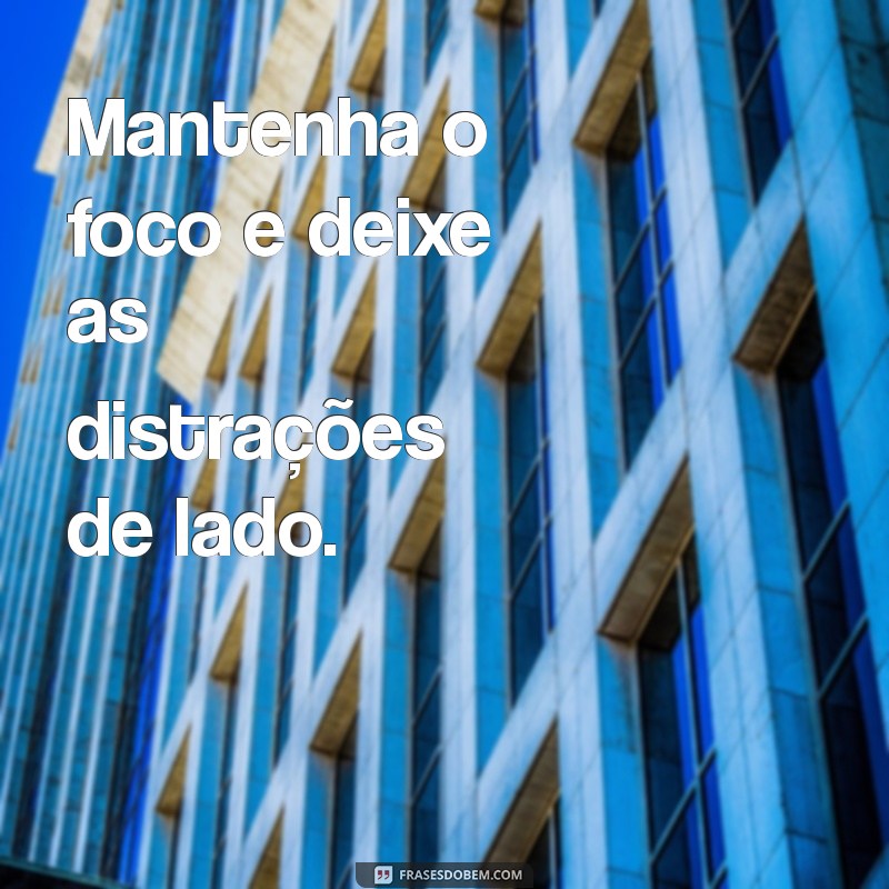 Frases Inspiradoras para Motivar Seu Dia de Trabalho 