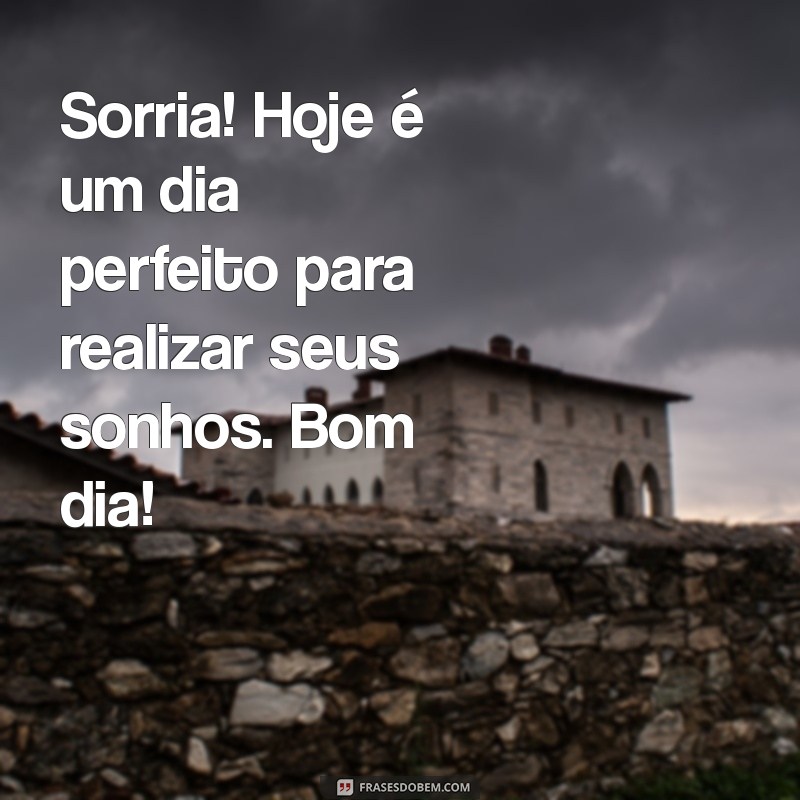 Mensagens Inspiradoras de Bom Dia para Iluminar Seu Dia 