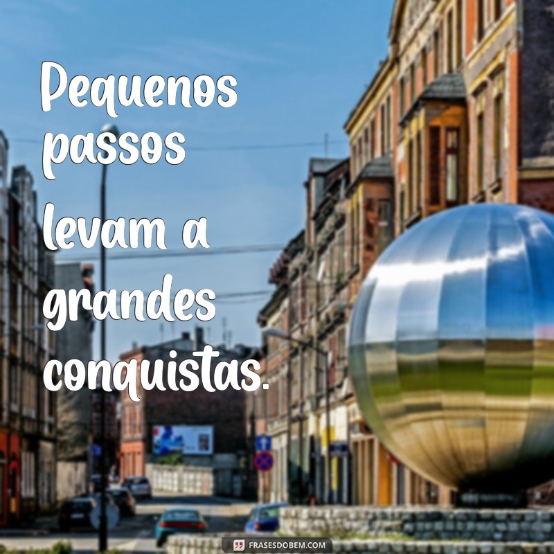 Frases Curtas de Motivação para Inspirar Seu Dia 