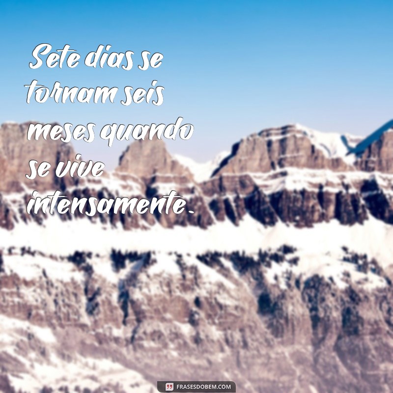 Frases Inspiradoras para Comemorar 6 Meses de Amor e Conquistas 