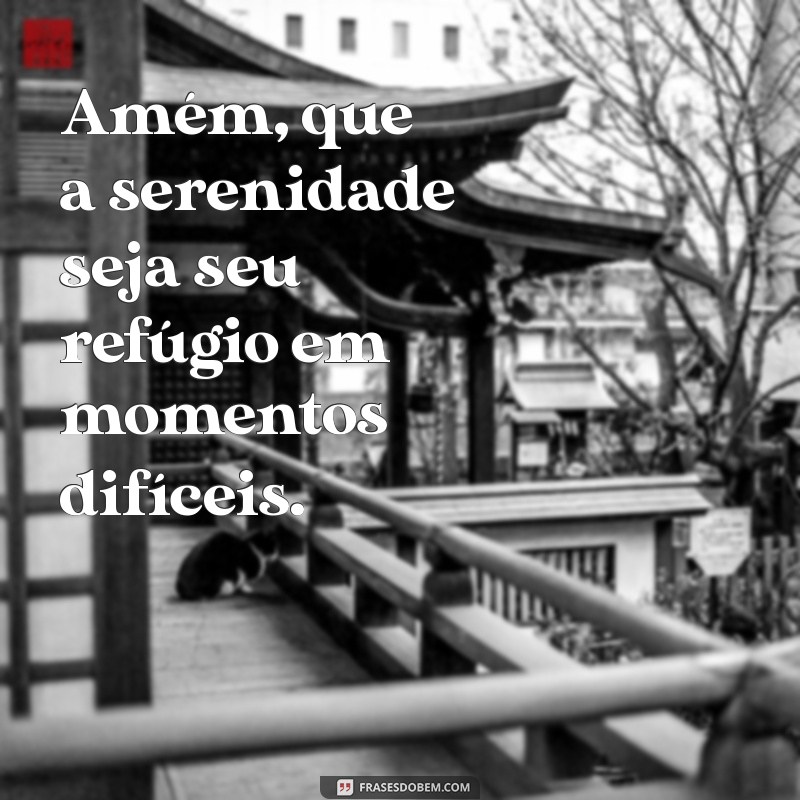 Frases Inspiradoras com Amém para Reflexão e Esperança 