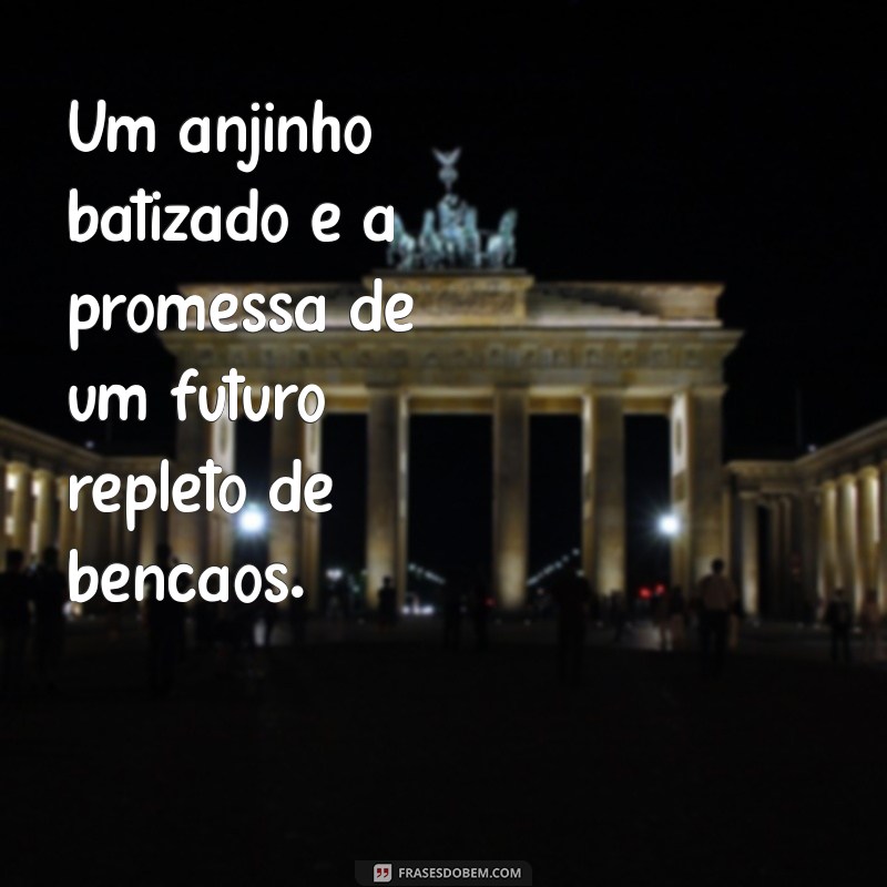 Anjinho Batizado: Significado, Simbolismo e Dicas para Celebrar 