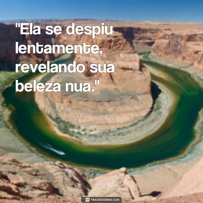 frases de mulher pelada 