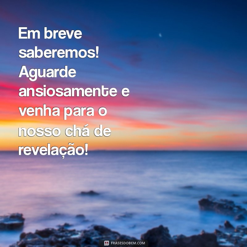 Convites Criativos para Chá de Revelação: Mensagens Inspiradoras para Surpreender 