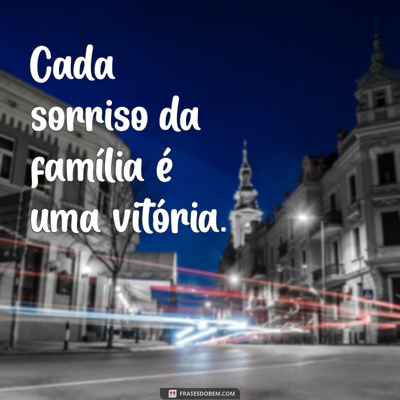 Frases Curtas e Inspiradoras para Celebrar a Família 