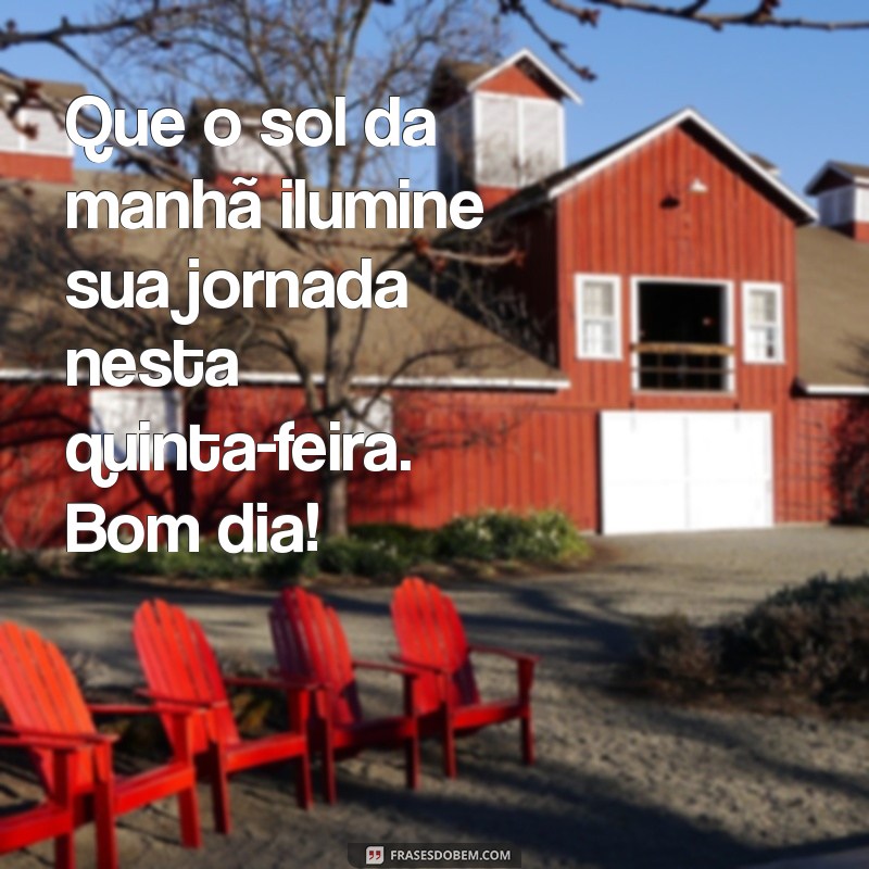 Frases Inspiradoras de Bom Dia para Quinta-Feira no WhatsApp 