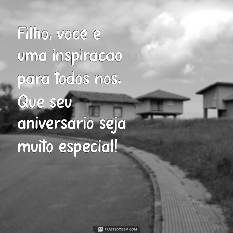 Mensagens Emocionantes de Parabéns para Celebrar o Aniversário do Seu Filho 