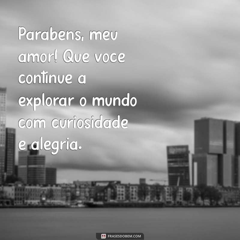 Mensagens Emocionantes de Parabéns para Celebrar o Aniversário do Seu Filho 