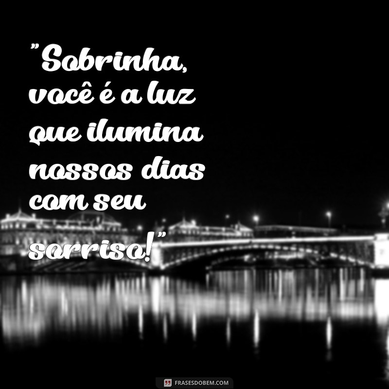 frases para sobrinha linda 