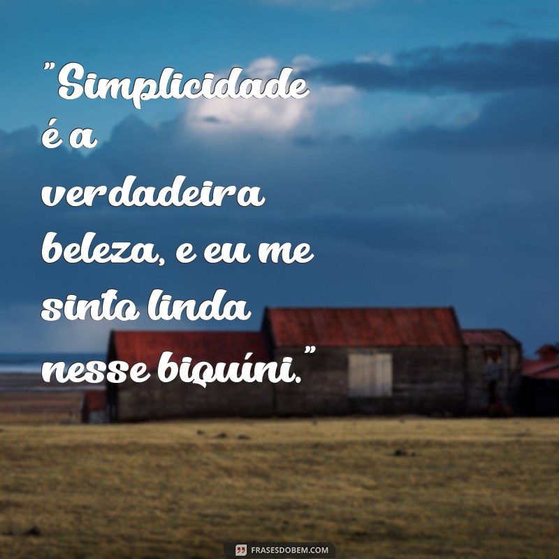 frases para foto de biquíni tumblr 