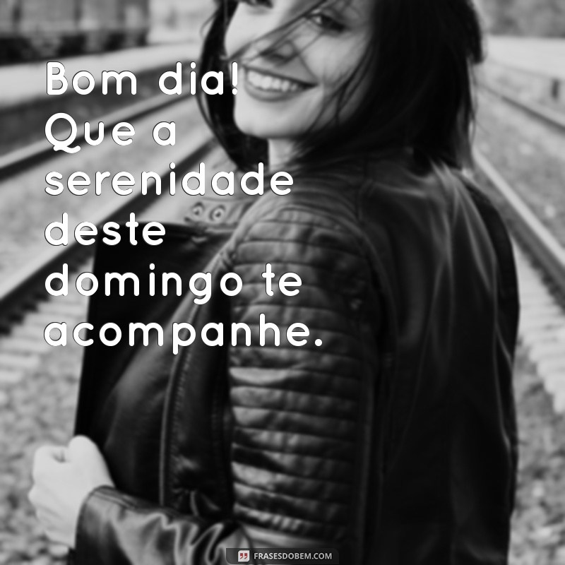 Mensagem de Bom Dia: Inspire Seu Domingo com Frases Motivacionais 