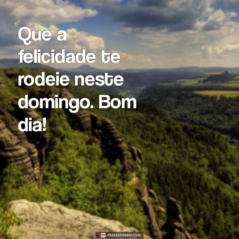 Mensagem de Bom Dia: Inspire Seu Domingo com Frases Motivacionais 