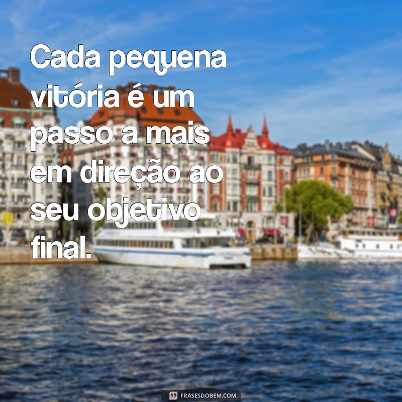 Frases Inspiradoras sobre Força de Vontade e Determinação para Motivar sua Jornada 