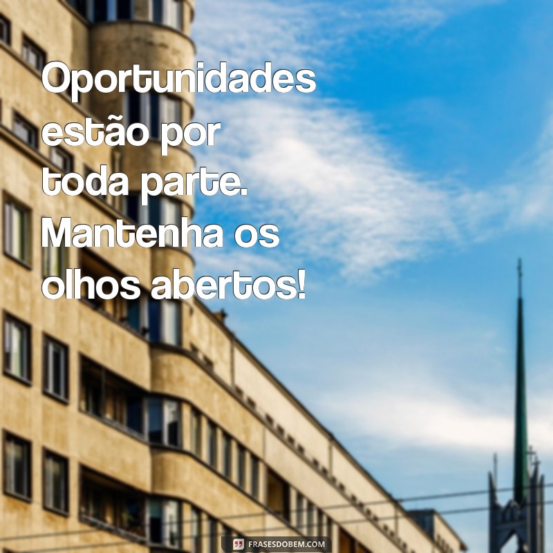 Frases Inspiradoras para Começar a Semana com Motivação 