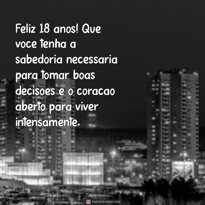 Mensagens Emocionantes de Aniversário para Celebrar os 18 Anos do Seu Filho 