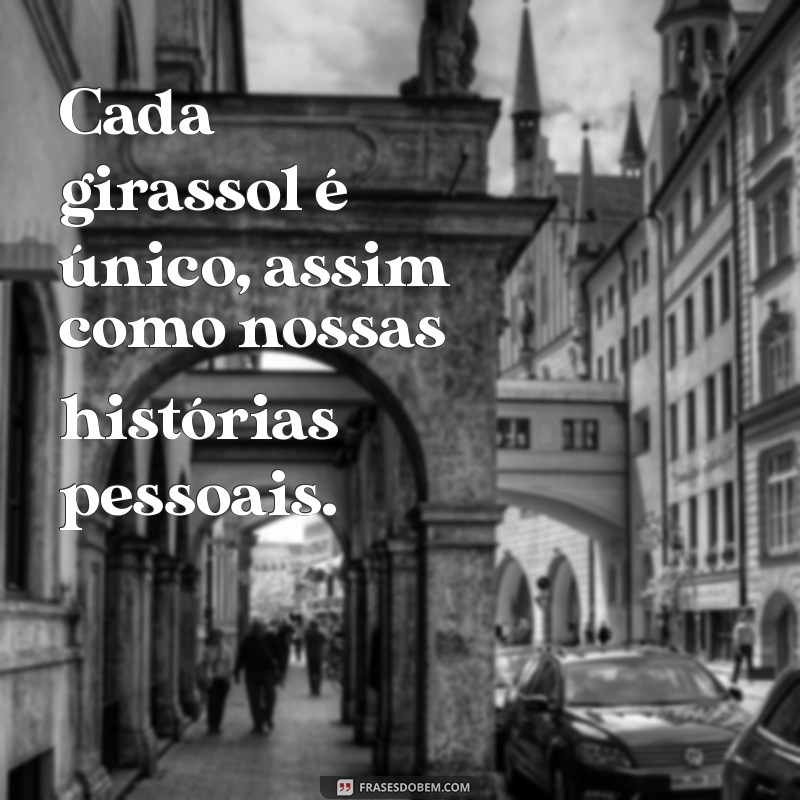 50 Frases Inspiradoras com a Palavra Girassol para Iluminar Seu Dia 