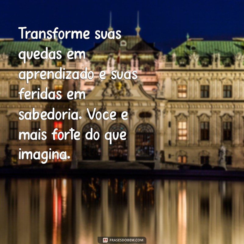 Como Dar a Volta por Cima: Inspirações e Frases Motivacionais 