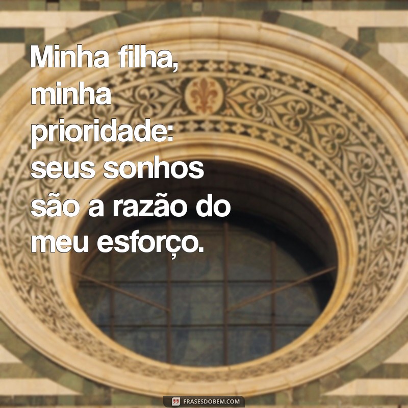 Como Priorizar Sua Filha: Dicas para Fortalecer o Vínculo Familiar 