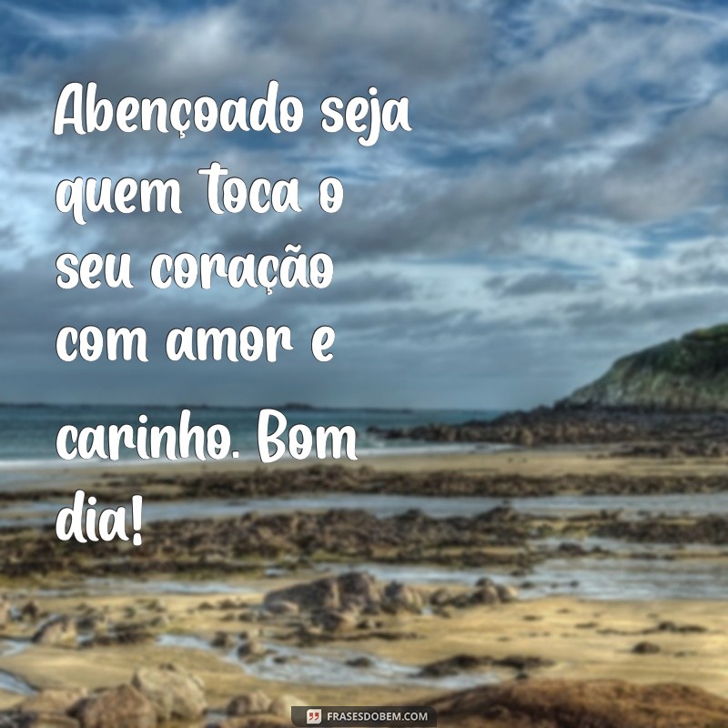 Mensagem de Bom Dia: Abençoado e Inspirador para Começar o Dia 