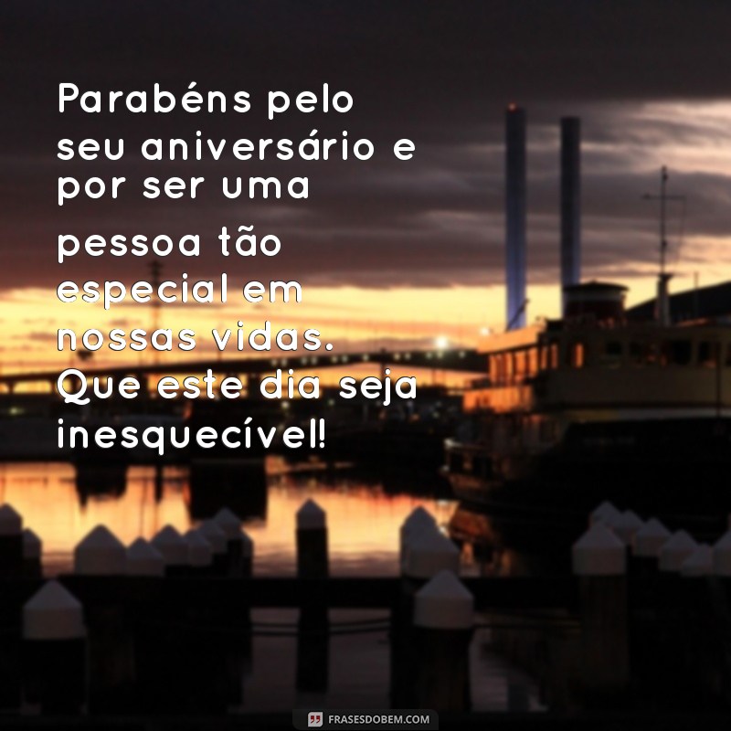 Descubra as melhores frases para uma homenagem de aniversário inesquecível 