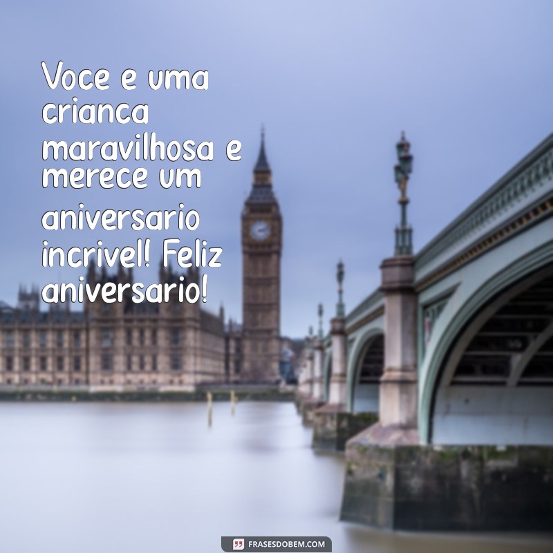 Mensagens e Frases Criativas para Desejar um Feliz Aniversário à Criança 