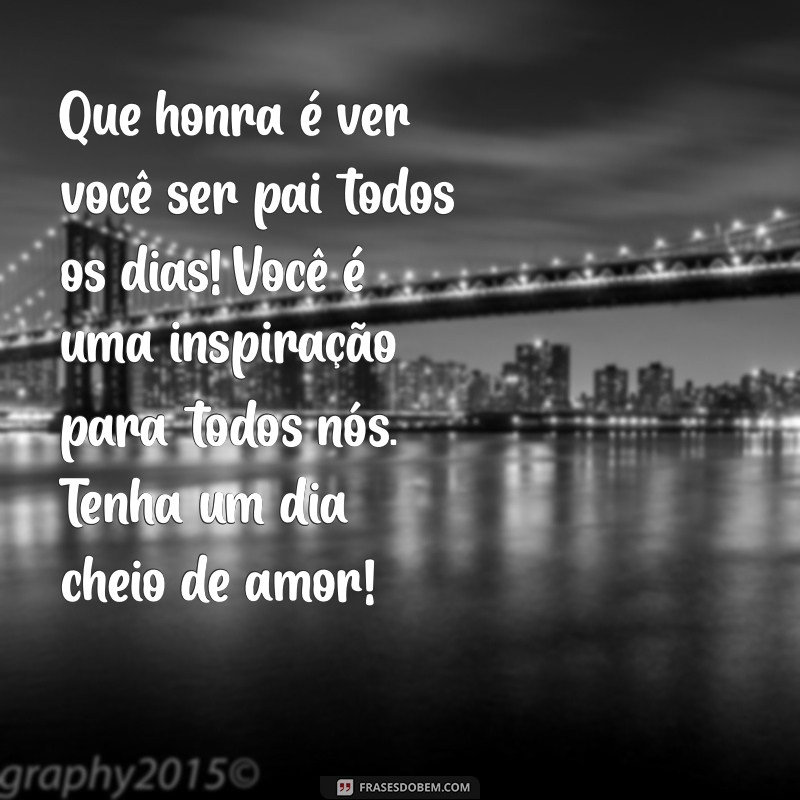 Mensagens Emocionantes para Celebrar o Dia dos Pais com Seu Marido 