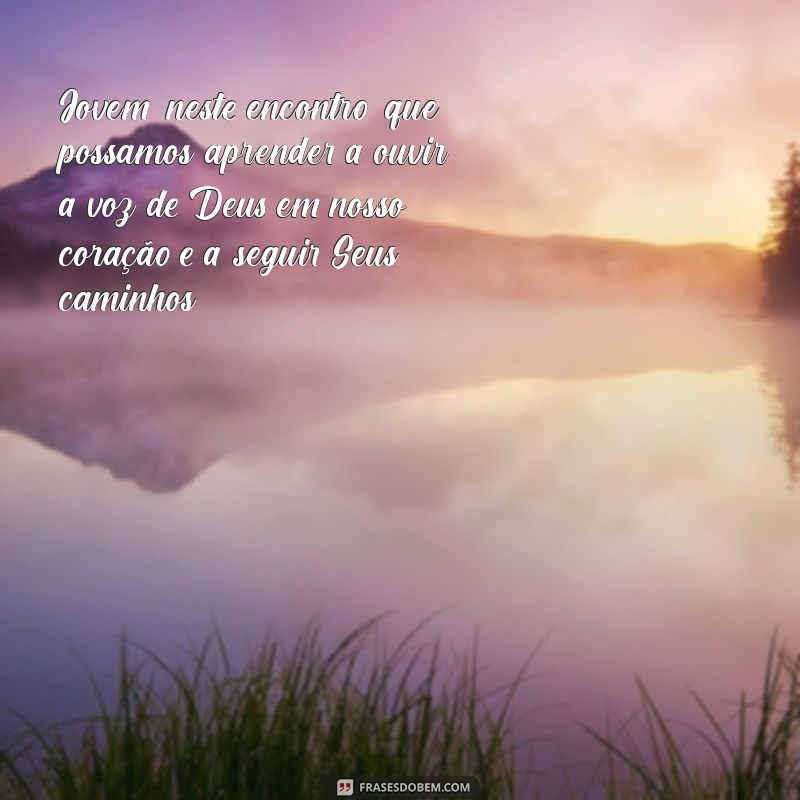 Como Escrever uma Carta Inspiradora para o Encontro de Jovens com Cristo