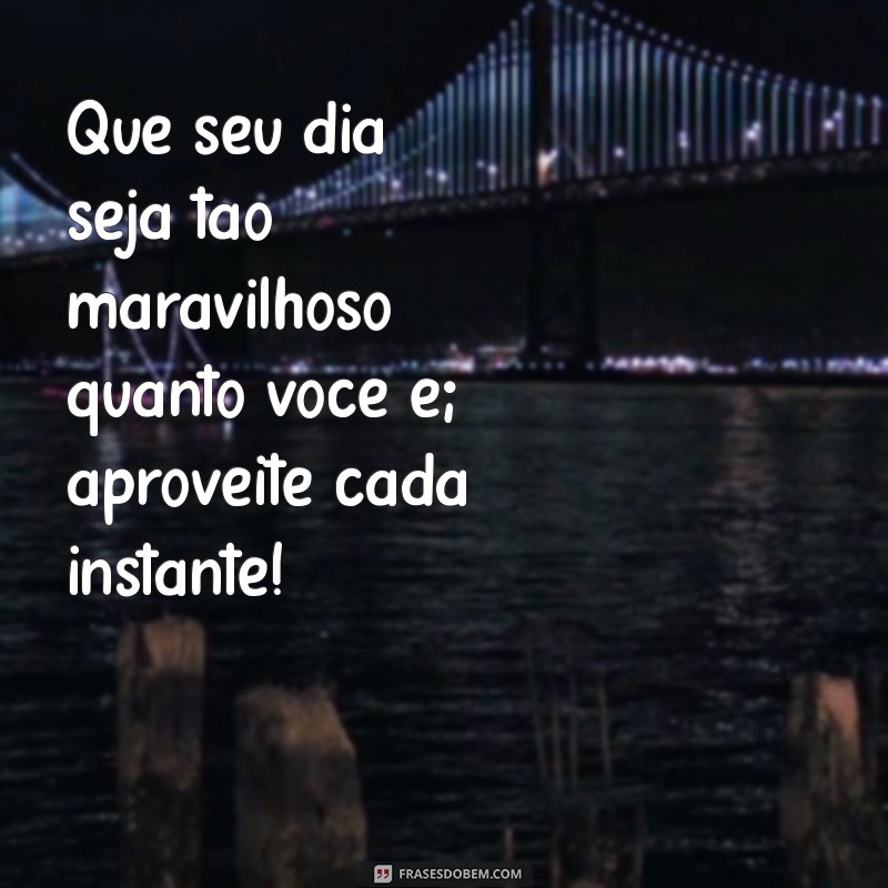 Frases de Bom Dia Otimista para Começar o Dia com Positividade 