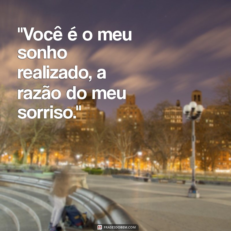 frases pro amor da sua vida 