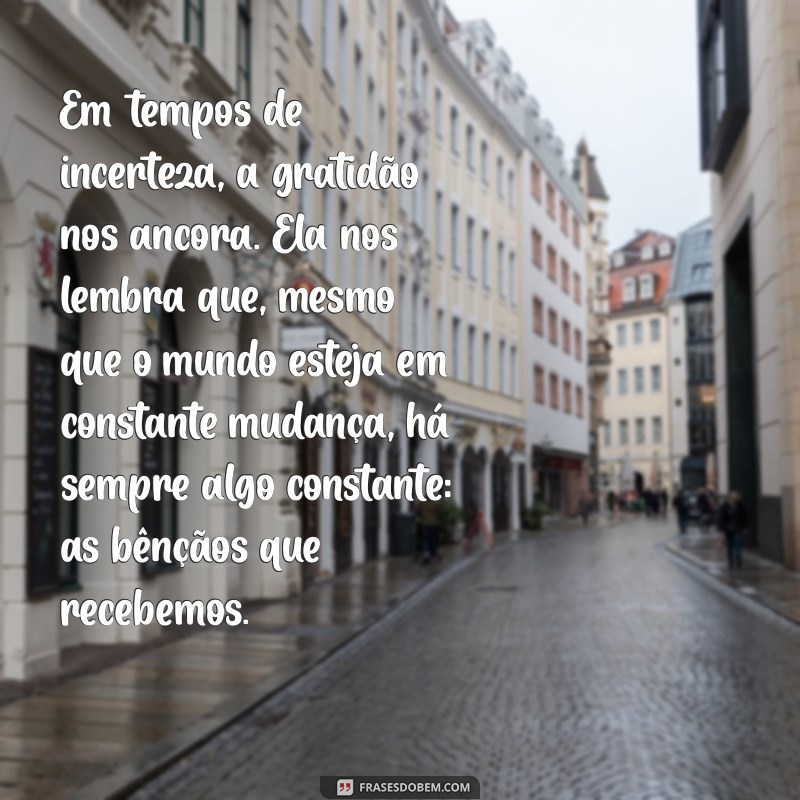 Descubra o Poder Transformador da Gratidão: Um Texto Profundo para Inspirar sua Vida 