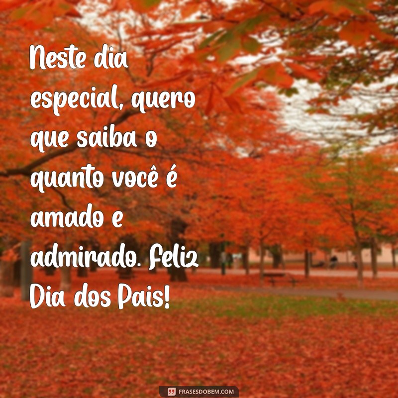 Mensagens Inspiradoras para o Dia dos Pais: Imprima e Surpreenda! 