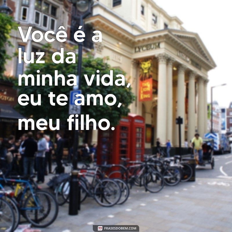 Frases Emocionantes para Dizer Eu Te Amo ao Seu Filho 