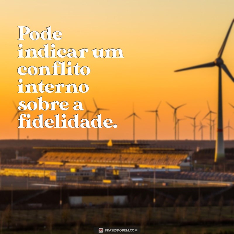 Descubra o Significado de Sonhar que Traiu seu Namorado: Interpretações e Significados 