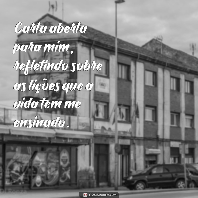 Descubra o Poder da Autoconsciência: Uma Carta Aberta para Mim Mesmo 