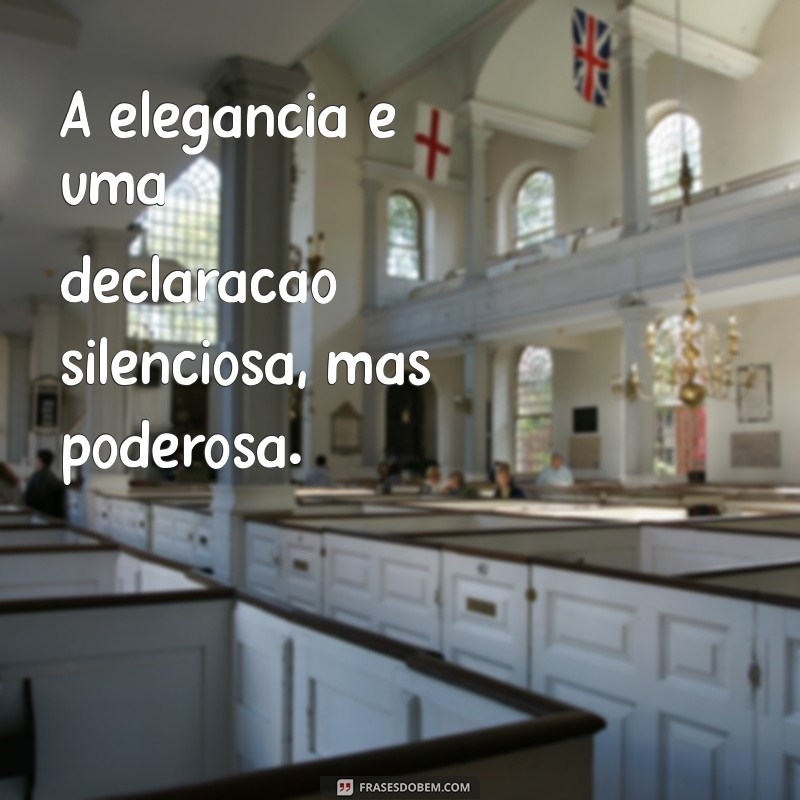 Frases Inspiradoras para Capturar a Essência de uma Mulher Elegante 