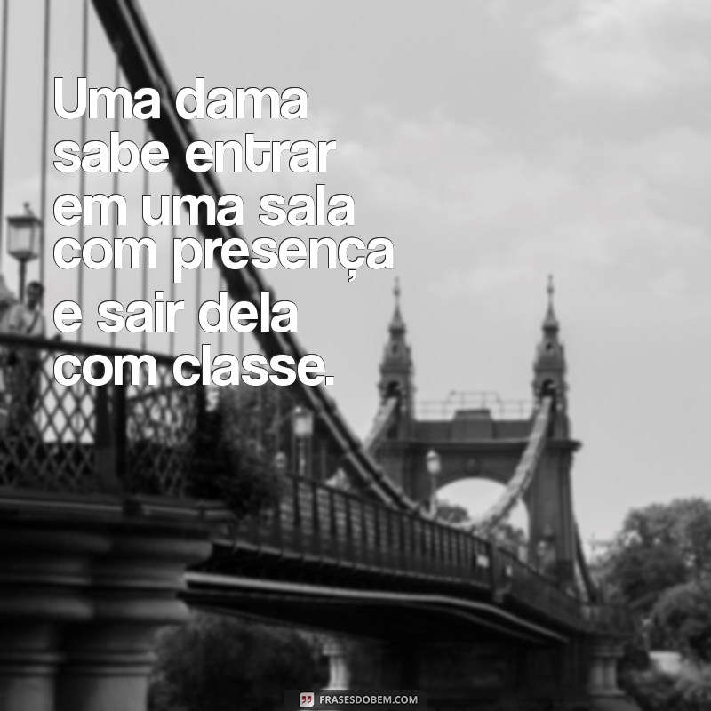 Frases Inspiradoras para Capturar a Essência de uma Mulher Elegante 