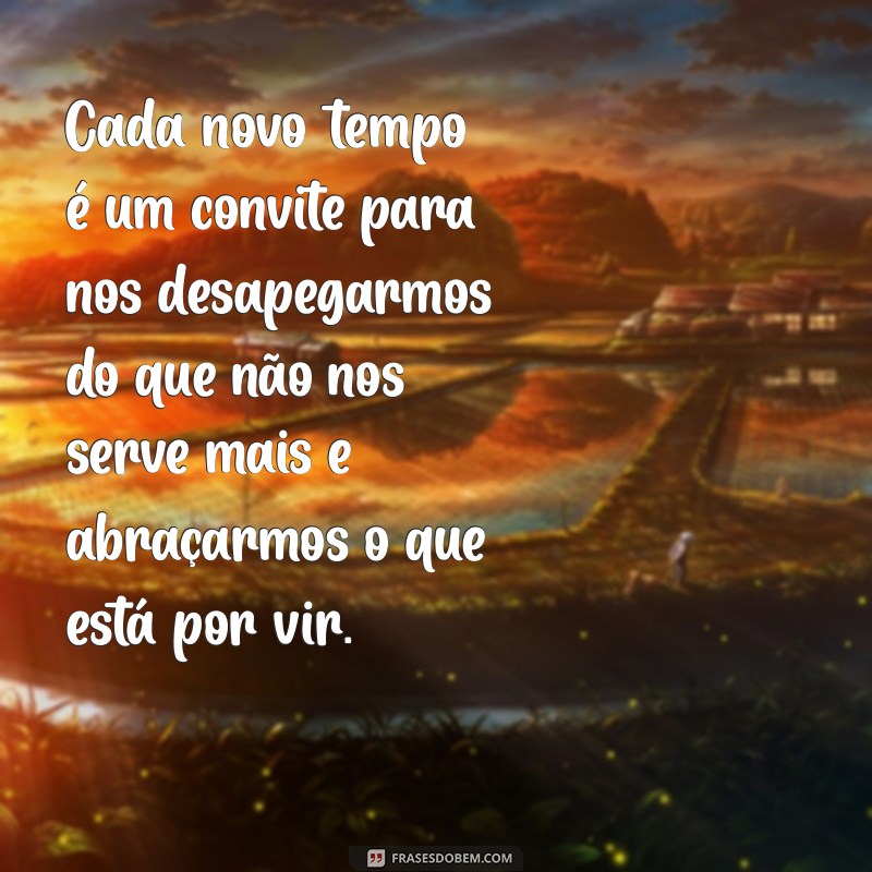 Frases Inspiradoras sobre o Novo Tempo de Deus: Renovação e Esperança 