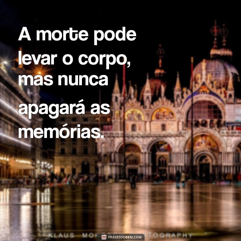 Frases Impactantes sobre a Morte para Usar como Status 