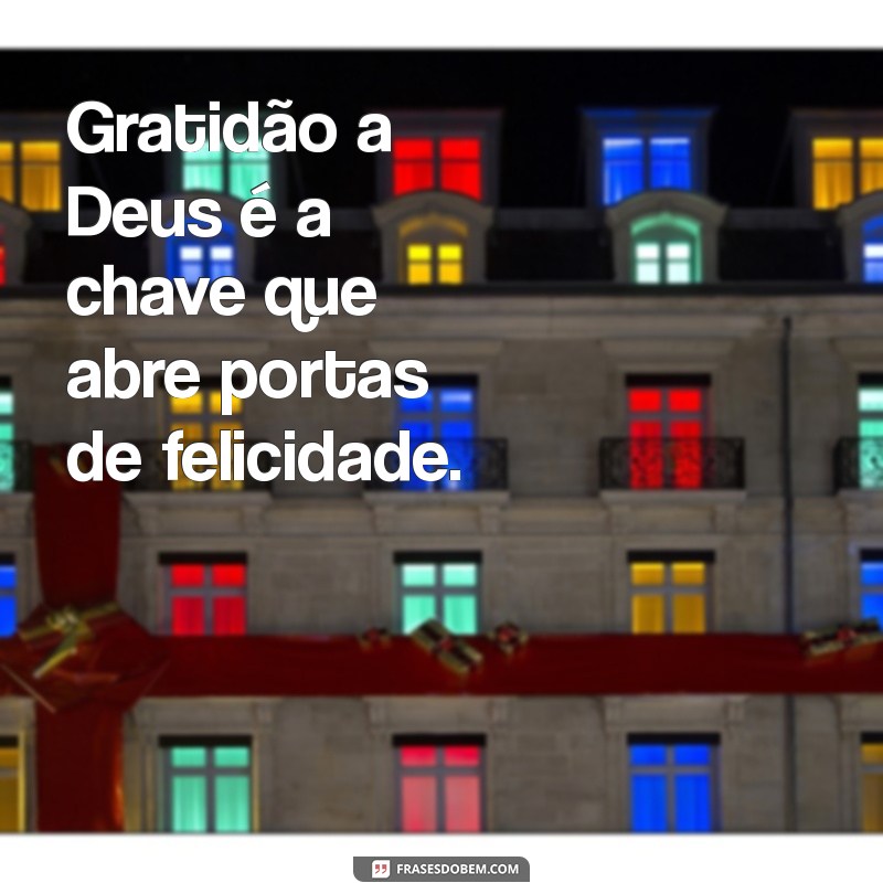 50 Frases Inspiradoras de Gratidão a Deus para Suas Fotos 