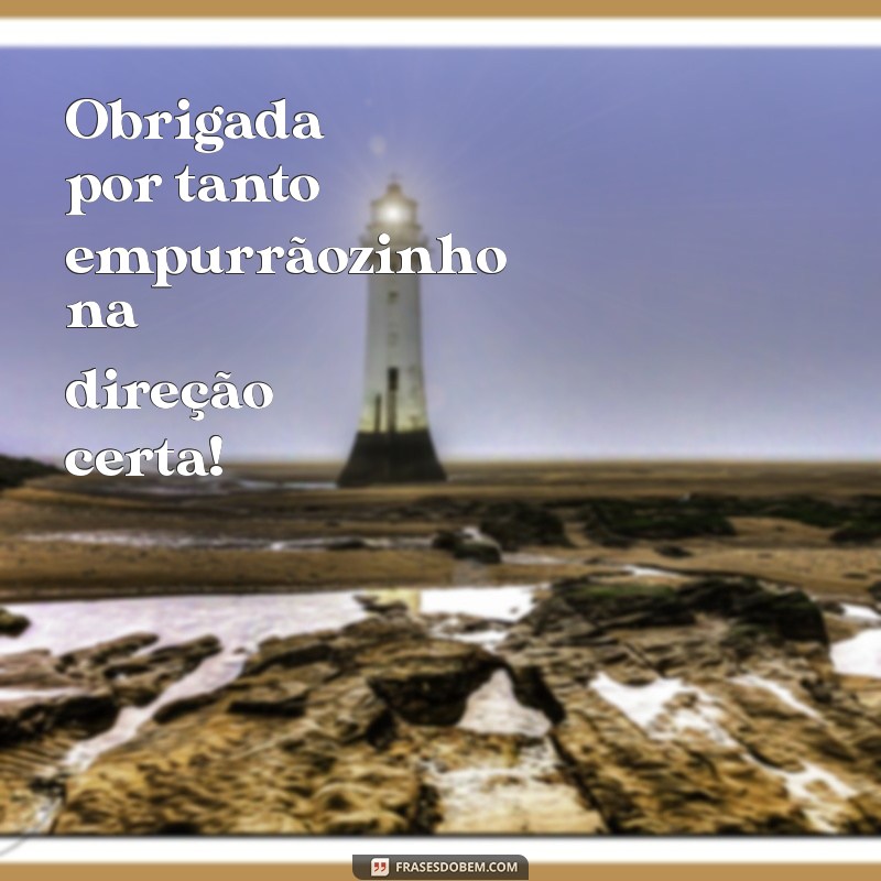 Obrigada por Tanto: 10 Maneiras de Agradecer com Sinceridade 