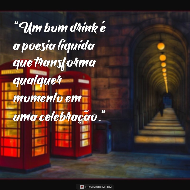 frases sobre drinks 