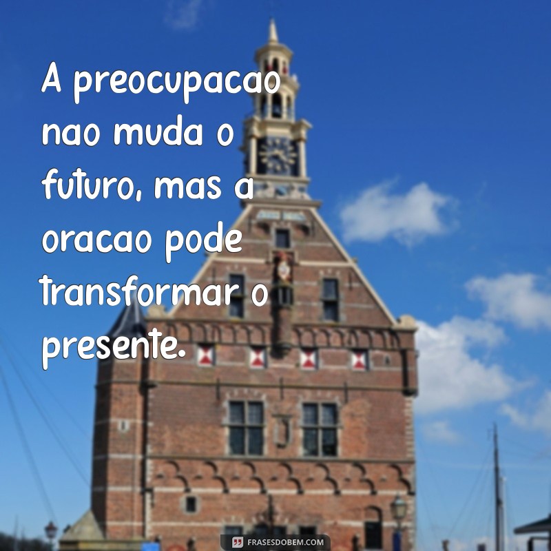 Frases Inspiradoras de Deus para Compartilhar com Quem Você Ama 