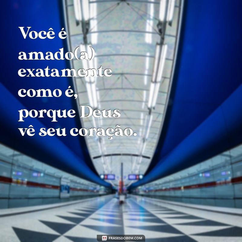 Frases Inspiradoras de Deus para Compartilhar com Quem Você Ama 