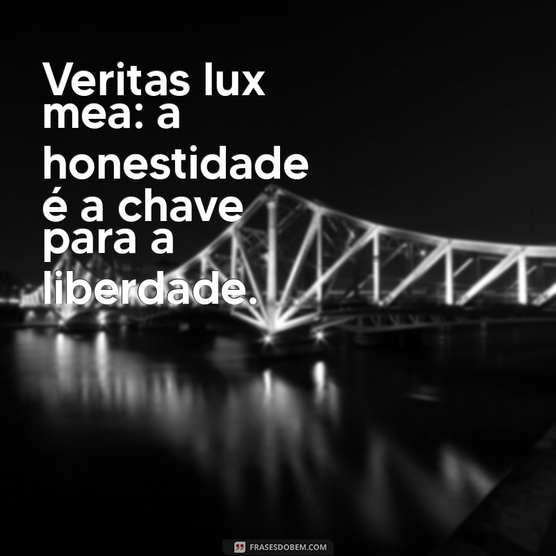 Veritas Lux Mea: A Luz da Verdade em Sua Vida 